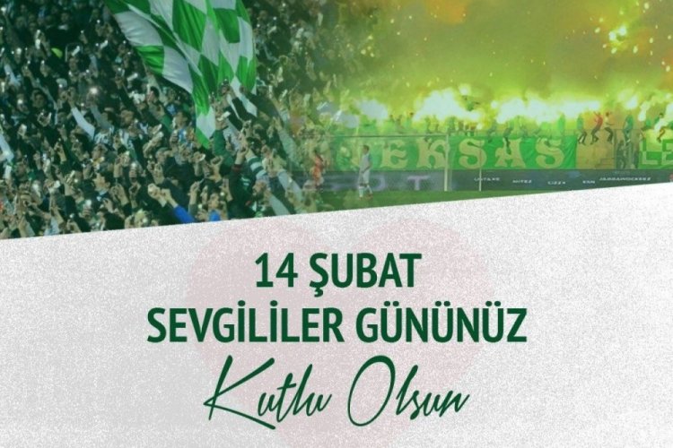 Bursaspor'dan taraftara 14 Şubat mesajı!..