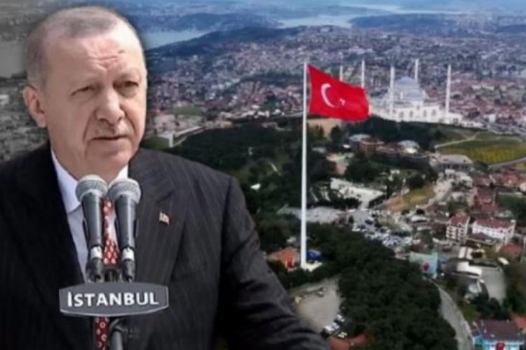 &Ccedil;amlıca Tepesi'ne dev T&uuml;rk bayrağı! Cumhurbaşkanı Erdoğan'dan a&ccedil;ıklamalar