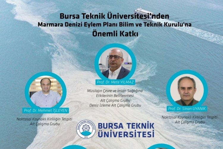 Bursa Teknik &Uuml;niversitesi'nden Marmara Denizi Eylem Planı Bilim ve Teknik Kurulu'na &ouml;nemli katkı
