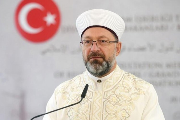 Diyanet İşleri Başkanı Ali Erbaş'tan Mevlid Kandili mesajı