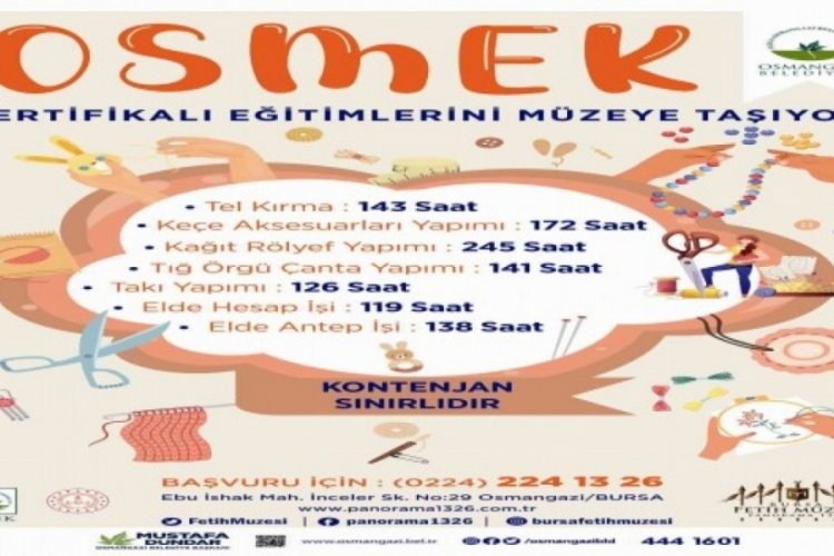 Bursa'da OSMEK eğitimlerini m&uuml;zeye taşıyor