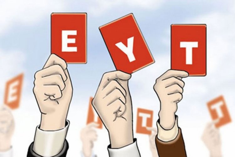 EYT hakkında ne d&uuml;ş&uuml;n&uuml;yorsunuz? Sizce EYT &ccedil;ıkmalı mı?