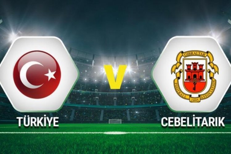 T&uuml;rkiye-Cebelitarık ma&ccedil;ının ilk 11'leri belli oldu! İşte o isimler