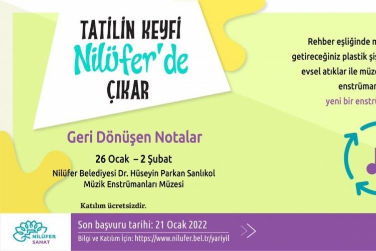 Bursa'da &ouml;ğrenciler tatilin keyfini Nil&uuml;fer'de yaşayacak