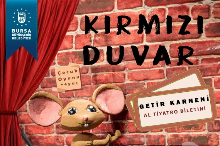 Bursa'da karneyi getiren tiyatro biletini kapıyor