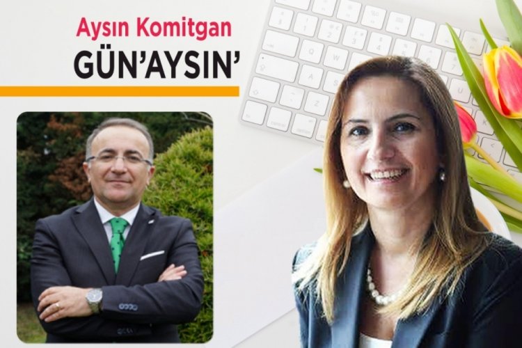 G&uuml;n'Aysın' (Bursa SMMMO Başkanı Doğan Yılmaz)