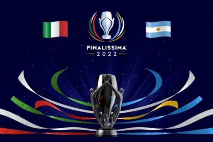 Finalissima 2022'de İtalya ile Arjantin karşılaşacak