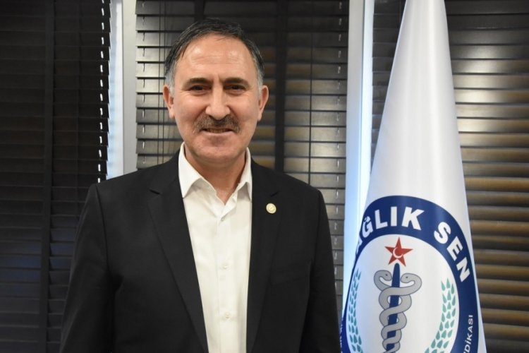 Sağlık-Sen Genel Başkanı: Sağlıkta şiddetin k&ouml;k&uuml; kazınsın istiyoruz