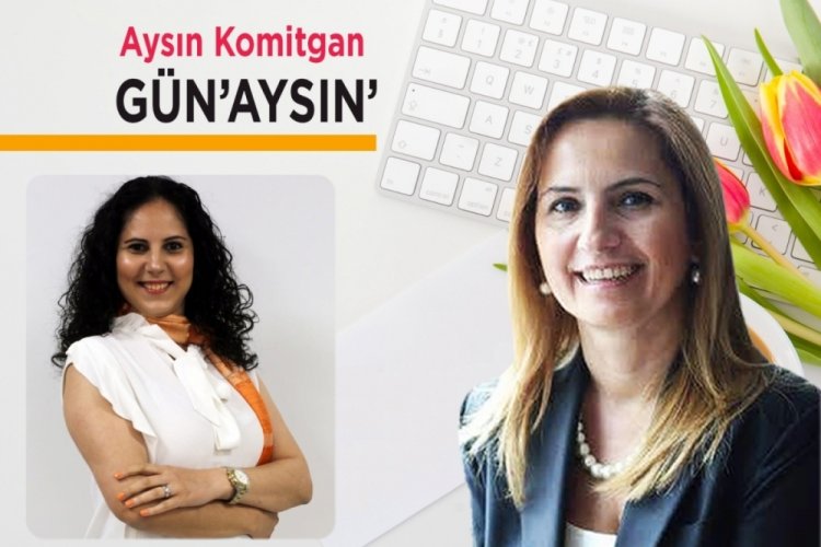 G&uuml;n'Aysın' (L&Ouml;SEV Bursa İl Koordinat&ouml;r Yardımcısı Aslı Metin Sakarya)