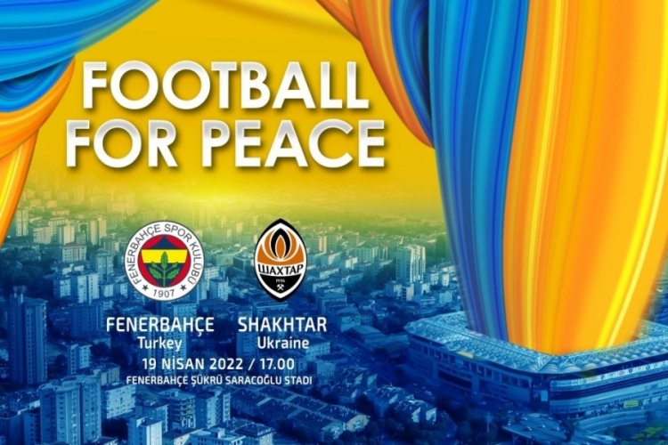 Fenerbah&ccedil;e, Shakhtar Donetsk ile dostluk ma&ccedil;ına &ccedil;ıkacak