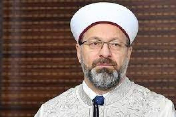 Diyanet İşleri Başkanı Erbaş: Kur'an-ı Kerim'e y&ouml;nelik  saldırıyı lanetliyorum