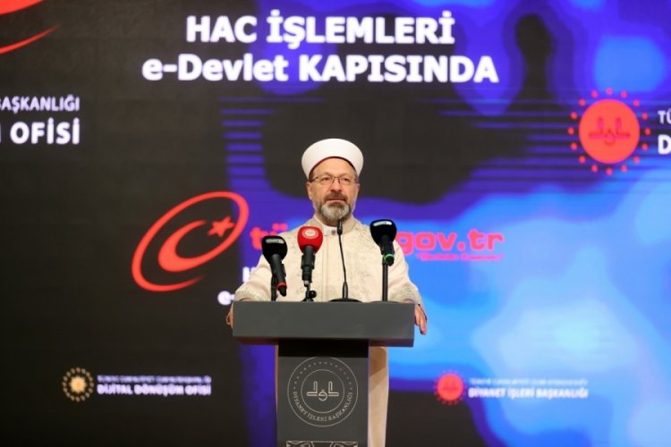 Diyanet İşleri Başkanı Erbaş: Hac kesin kayıt işlemleri e-Devlet &uuml;zerinden yapılabilmekte