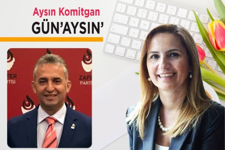 G&uuml;n'Aysın' (Zafer Partisi Genel Başkan Başdanışmanı Bayram Kazancı)