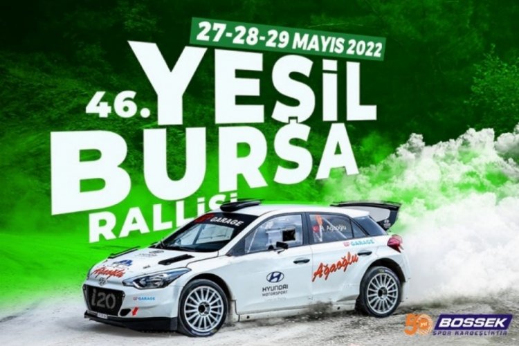 27-29 Mayıs'ta 46. Yeşil Bursa Rallisi heyecanı yaşanacak