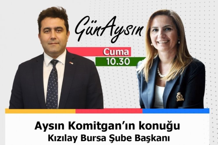 G&uuml;n'Aysın' (Kızılay Bursa Şube Başkanı Prof. Dr. Murat Tutan&ccedil;)