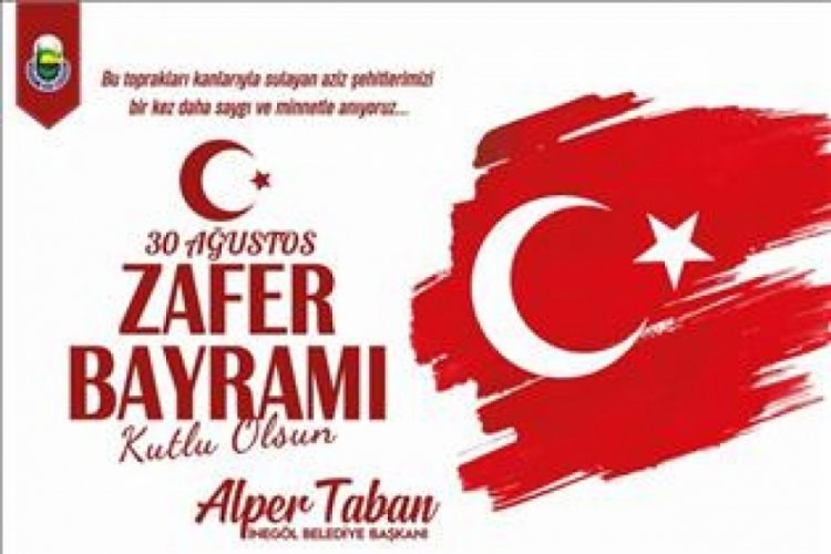 Alper Taban: B&uuml;y&uuml;k Zaferimizin 100. Yılı Kutlu Olsun