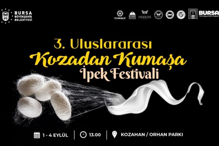 Bursa'da "Uluslararası Kozadan Kumaşa İpek Festivali"