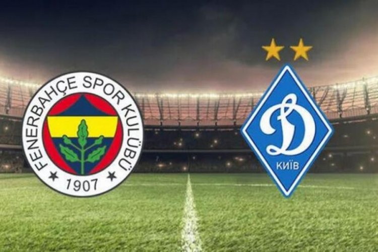 Fenerbah&ccedil;e-Dinamo Kiev ma&ccedil;ı ne zaman, saat ka&ccedil;ta, hangi kanalda yayınlanacak?