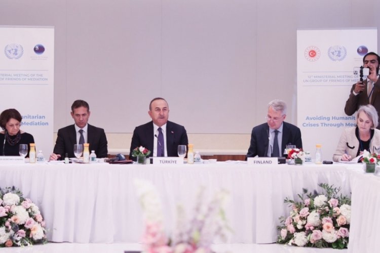 Bakan &Ccedil;avuşoğlu, BM Arabuluculuk Dostlar Grubu Bakanlar Toplantısı'na katıldı