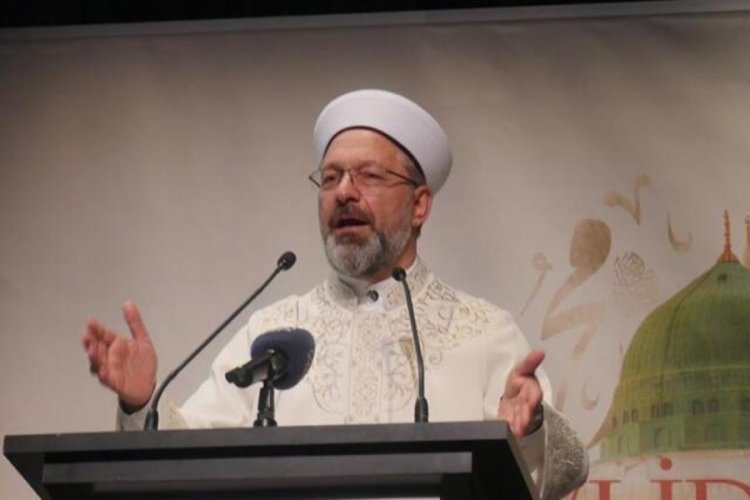 Diyanet İşleri Başkanı Ali Erbaş: B&uuml;t&uuml;n insanlığı Kur'an-ı Kerim'in kurtaracak