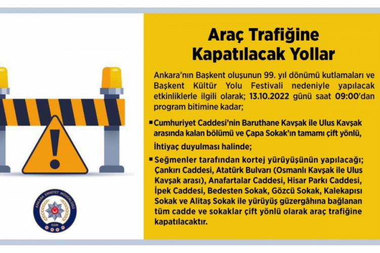 Ankaralılar dikkat: Bug&uuml;n bazı yollar trafiğe kapatılacak