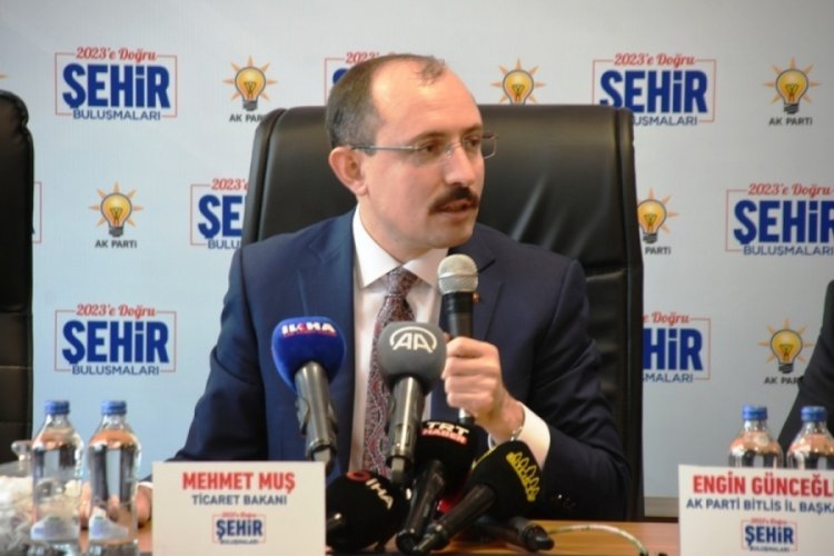 Ticaret Bakanı Muş: Emtia ve enerji fiyatlarından kaynaklı bir y&uuml;kseliş var