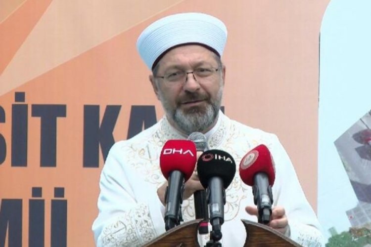 Diyanet İşleri Başkanı Erbaş: Camisi olmayan mahalle kalmamalı