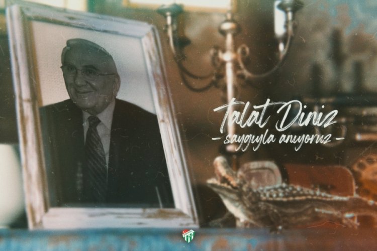 Bursaspor'dan Talat Diniz mesajı