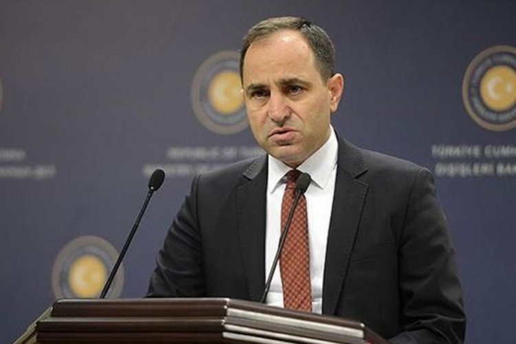 Dışişleri Bakanlığı S&ouml;zc&uuml;s&uuml; Bilgi&ccedil;: Yunanistan'ın bu yaklaşımı gayrı hukuki bir tutumdur