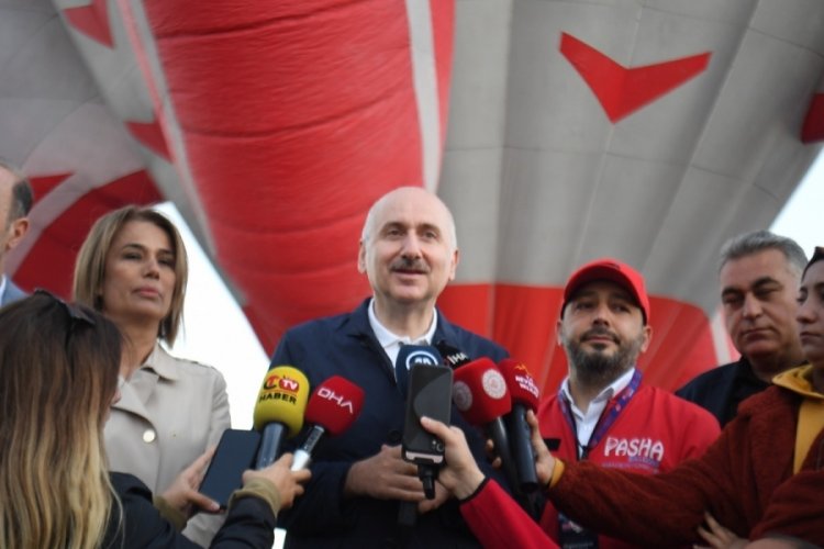 Adil Karaismailoğlu: Sıcak hava balonu turizmi her yıl b&uuml;y&uuml;yor