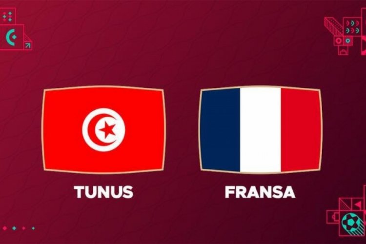 D&uuml;nya Kupası Tunus-Fransa ma&ccedil;ı ne zaman, saat ka&ccedil;ta, hangi kanalda yayınlanacak?