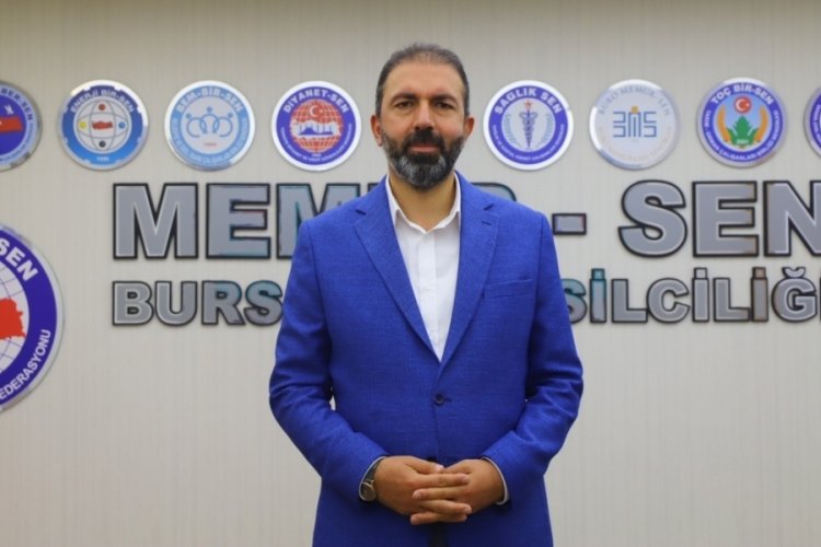 Memur-Sen Bursa İl Temsilcisi Y&uuml;nk&uuml;l: Yapılacak iyileştirme devlete k&uuml;lfet değil kuvvet olacaktır