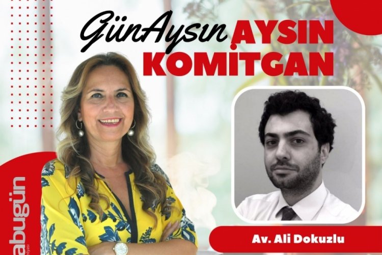 G&uuml;n'Aysın'ın konuğu Av. Ali Dokuzlu