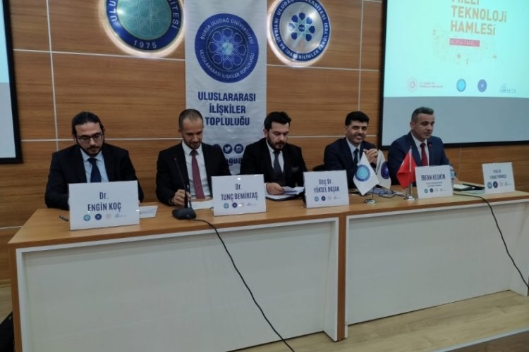 Bursa Uludağ &Uuml;niversitesi'nde 'Milli Teknoloji Hamlesi' Paneli