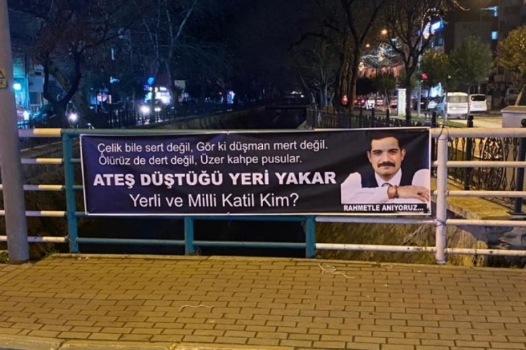 Bursa Gemlik Taşk&ouml;pr&uuml;'de Sinan Ateş pankartı
