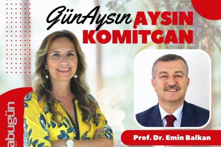 G&uuml;n'Aysın'ın konuğu BAL-G&Ouml;&Ccedil; Başkanı Emin Balkan
