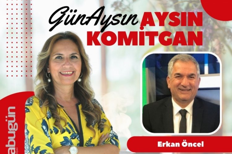 G&uuml;n'Aysın'ın konuğu BURSED Başkanı Erkan &Ouml;ncel