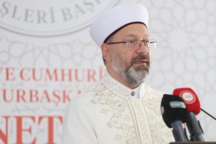 Diyanet İşleri Başkanı Erbaş: Kur'an-ı Kerim saldırısına karşı tepki g&ouml;sterilmesi insanlık vazifesidir