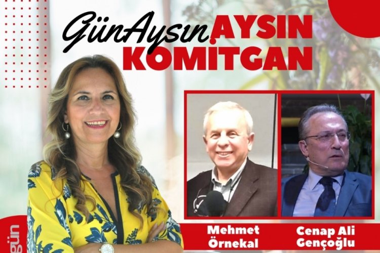 G&uuml;n'Aysın'ın konukları Mehmet &Ouml;rnekal ve Cenap Ali Gen&ccedil;oğlu