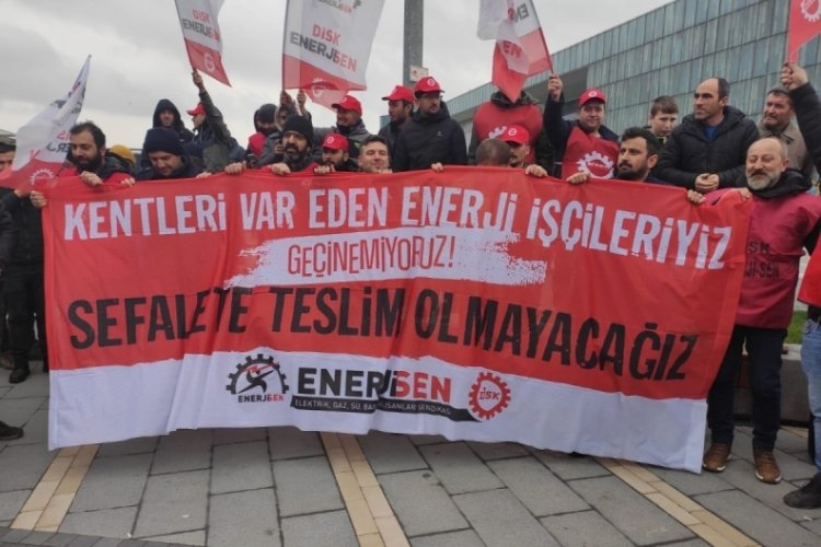 Bursa'da enerji iş&ccedil;ilerinden basın a&ccedil;ıklaması: İnsanca yaşayacak bir &uuml;cret istiyoruz