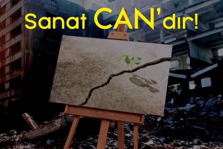 Depremzedeler i&ccedil;in "Sanat Can'dır" isimli bağış m&uuml;zayedesi yapılacak
