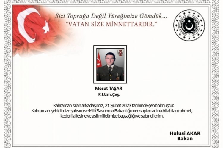 Kazada yaralanan Piyade Uzman &Ccedil;avuş Mesut Taşar, şehit oldu