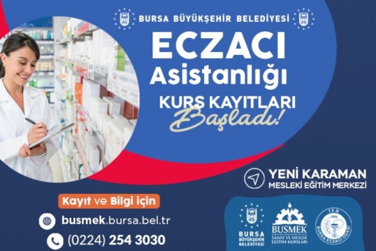 BUSMEK, eğitim zincirine yeni bir halka ekledi! Eczacı asistanı olabilirsiniz