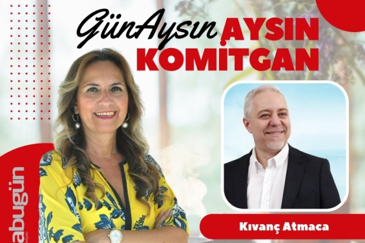 G&uuml;n'Aysın'ın konuğu CHP Bursa Milletvekili Aday Adayı Kıvan&ccedil; Atmaca