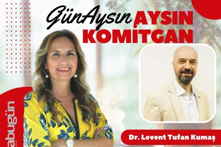 G&uuml;n'Aysın'ın konuğu Bursa Tabip Odası Başkanı Dr. Levent Tufan Kumaş