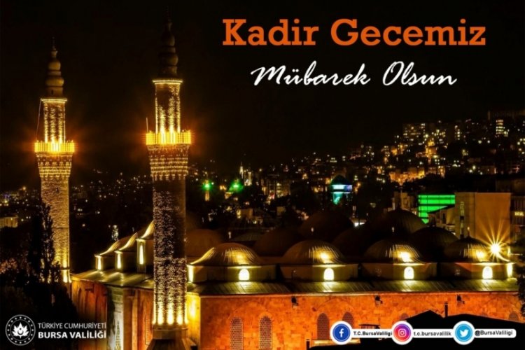 Bursa Valisi Canbolat'dan Kadir Gecesi mesajı