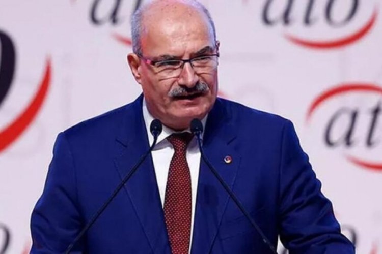 ATO Başkanı Baran: Dünyayla rekabet edebilmek için güçlü olmak, güçlü olmak için de bir olmak zorundayız