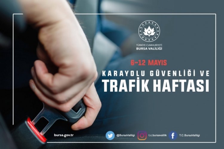 Bursa Valiliğinden Karayolu G&uuml;venliği ve Trafik Haftası paylaşımı