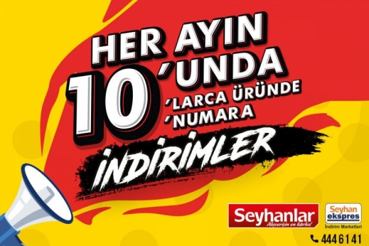 Bursalılar her ayın 10'unda 10'larca &uuml;r&uuml;nde 10 numara indirim Seyhanlar'da...
