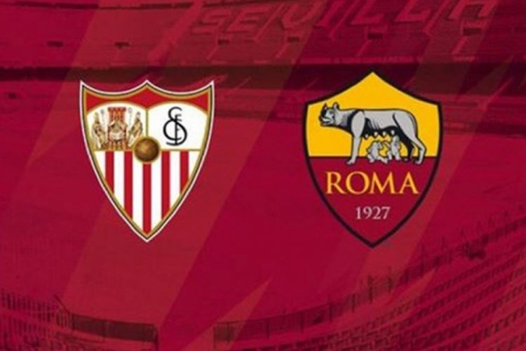 Avrupa Ligi'nde finalin adı: Sevilla - Roma